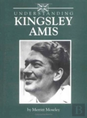 Understanding Kingsley Amis