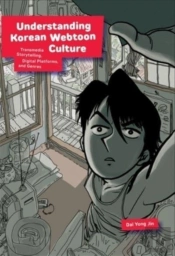 Understanding Korean Webtoon Culture