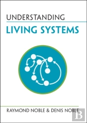 Understanding Living Systems