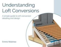 Understanding Loft Conversions