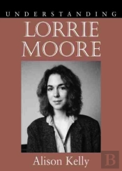 Understanding Lorrie Moore