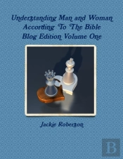 Understanding Man And Woman According To The Bible