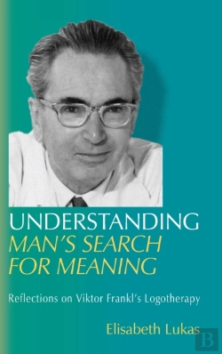 Bertrand.pt - Understanding Man'S Search For Meaning