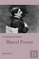Understanding Marcel Proust
