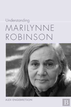 Bertrand.pt - Understanding Marilynne Robinson