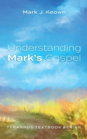 Understanding Mark'S Gospel