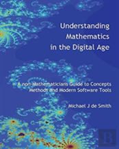 Understanding Mathematics In The Digital Age