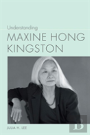 Understanding Maxine Hong Kingston