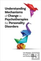 Understanding Mechanisms Of Change In Psychotherapies For Personality Disorders