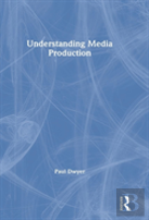 Understanding Media Production