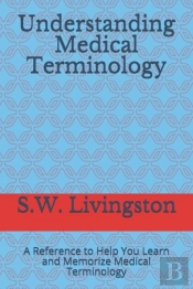 Understanding Medical Terminology