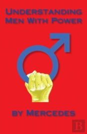 Understanding Men With Power