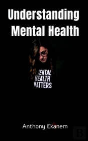 Understanding Mental Health