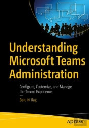 Understanding Microsoft Teams Administration