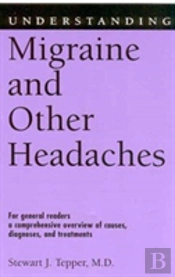 Understanding Migraine And Other Headaches