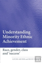 Understanding Minority Ethnic Achievement