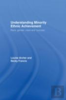 Understanding Minority Ethnic Achievement
