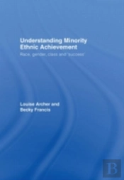 Understanding Minority Ethnic Achievement