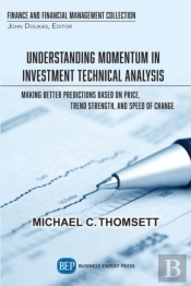 Understanding Momentum In Investment Technical Analysis