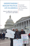 Understanding Muslim Political Life In America
