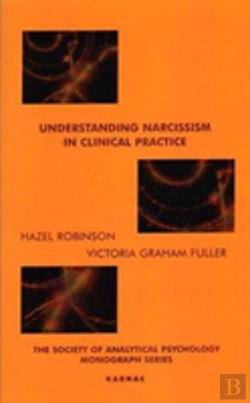 Bertrand.pt - Understanding Narcissism In Clinical Practice