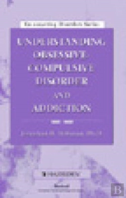 Bertrand.pt - Understanding Obsessive Compulsive Disorder And Addiction