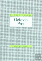 Understanding Octavio Paz