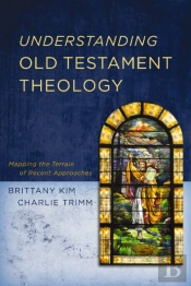 Understanding Old Testament Theology