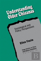 Understanding Older Chicanas