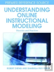 Understanding Online Instructional Modeling Theories And Practices