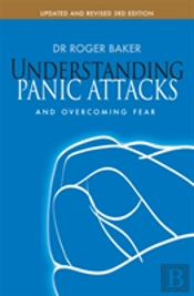 Understanding Panic Attacks And Overcoming Fear