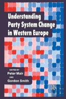 Understanding Party System Change In Western Europe