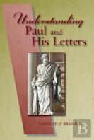 Understanding Paul And His Letters