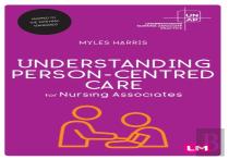 Understanding Person-Centred Care For Nursing Associates
