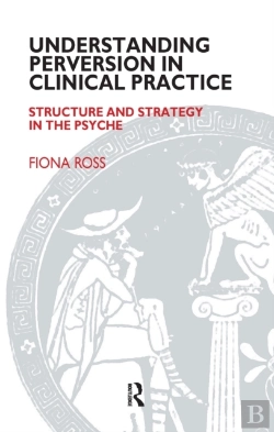 Bertrand.pt - Understanding Perversion In Clinical Practice