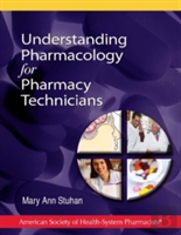 Understanding Pharmacology For Pharmacy Technicians