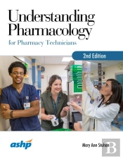 Understanding Pharmacology For Pharmacy Technicians