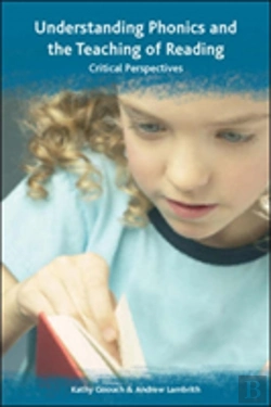 Bertrand.pt - Understanding Phonics And The Teaching Of Reading: A Critical Perspective