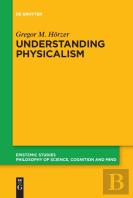 Understanding Physicalism