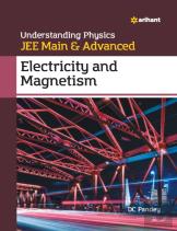 Understanding Physics For Jee Main And Advanced Electricity And Magnetism