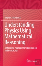 Understanding Physics Using Mathematical Reasoning