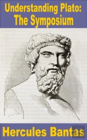Understanding Plato: 'The Symposium'