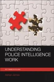 Understanding Police Intelligence Work