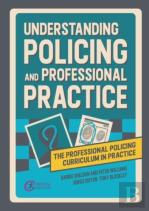 Understanding Policing And Professional Practice