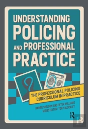 Understanding Policing And Professional Practice