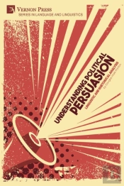 Understanding Political Persuasion