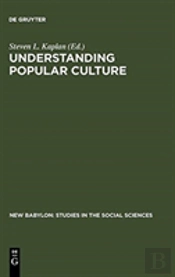 Understanding Popular Culture