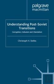 Understanding Post-Soviet Transitions