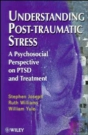 Understanding Post-Traumatic Stress
