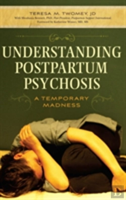 Bertrand.pt - Understanding Postpartum Psychosis